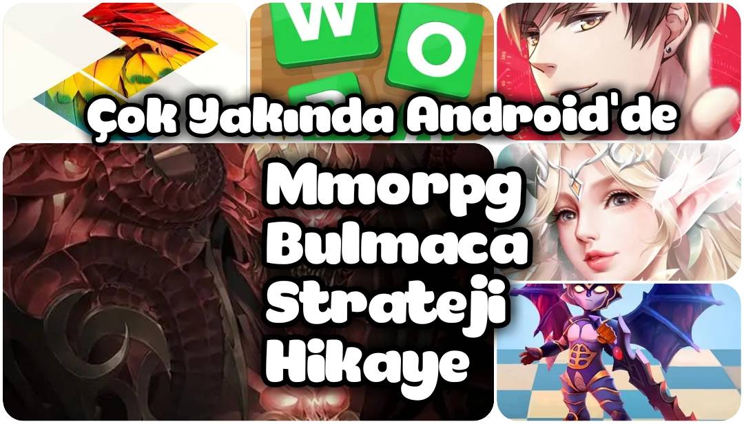 yeni çıkacak android oyunlar nisan 2019