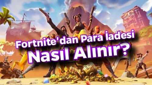 Fortnite Para İadesi