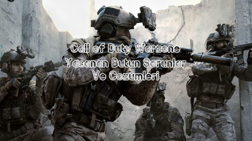 warzone hataları ve çözümleri